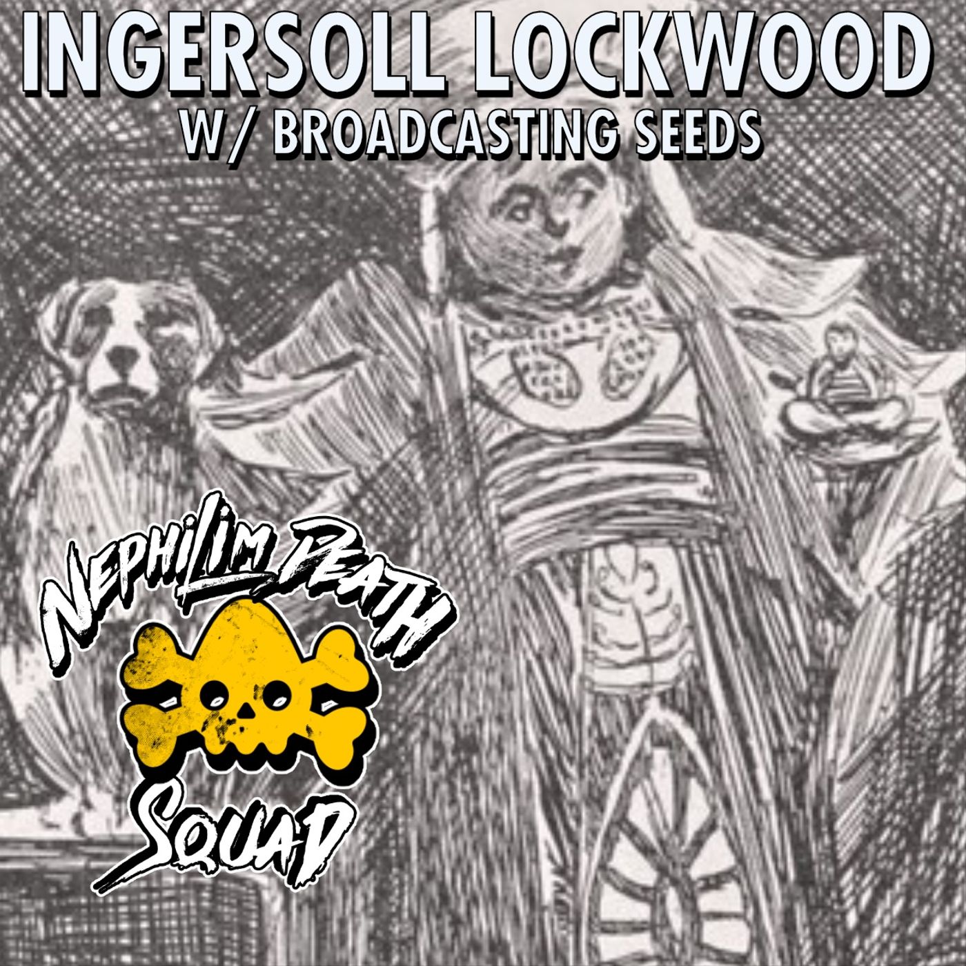 119: Ingersoll Lockwood and The Adventures of Little Baron Trump w/ Broadcasting Seeds