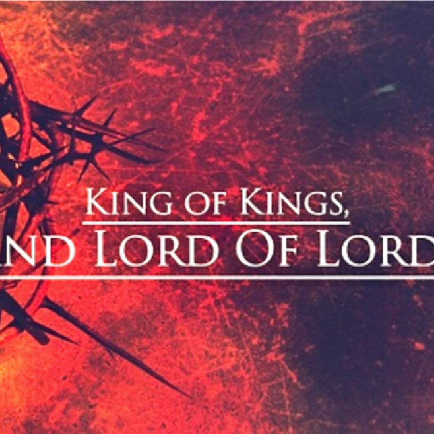 KING of Kings & LORD of Lords: A Revelatory Perspective