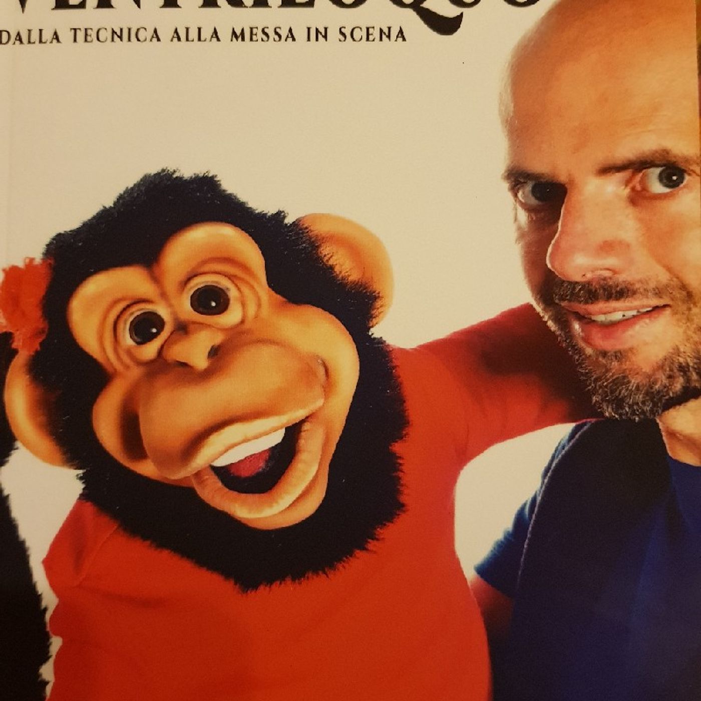 Come Fare il Ventriloquo Di Nicola Pesaresi : "Se Io Posso Cambiare, E Voi Potete Cambiare, Tutto il Monfo Può Cambiare " Roky episode artwork