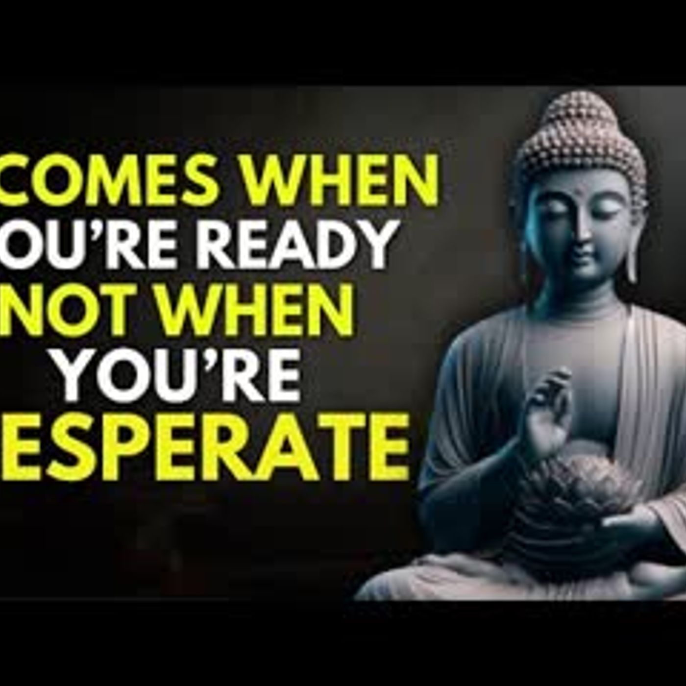 Stay Calm and Let the Universe Deliver What You Deserve! Buddhist Philosophy
