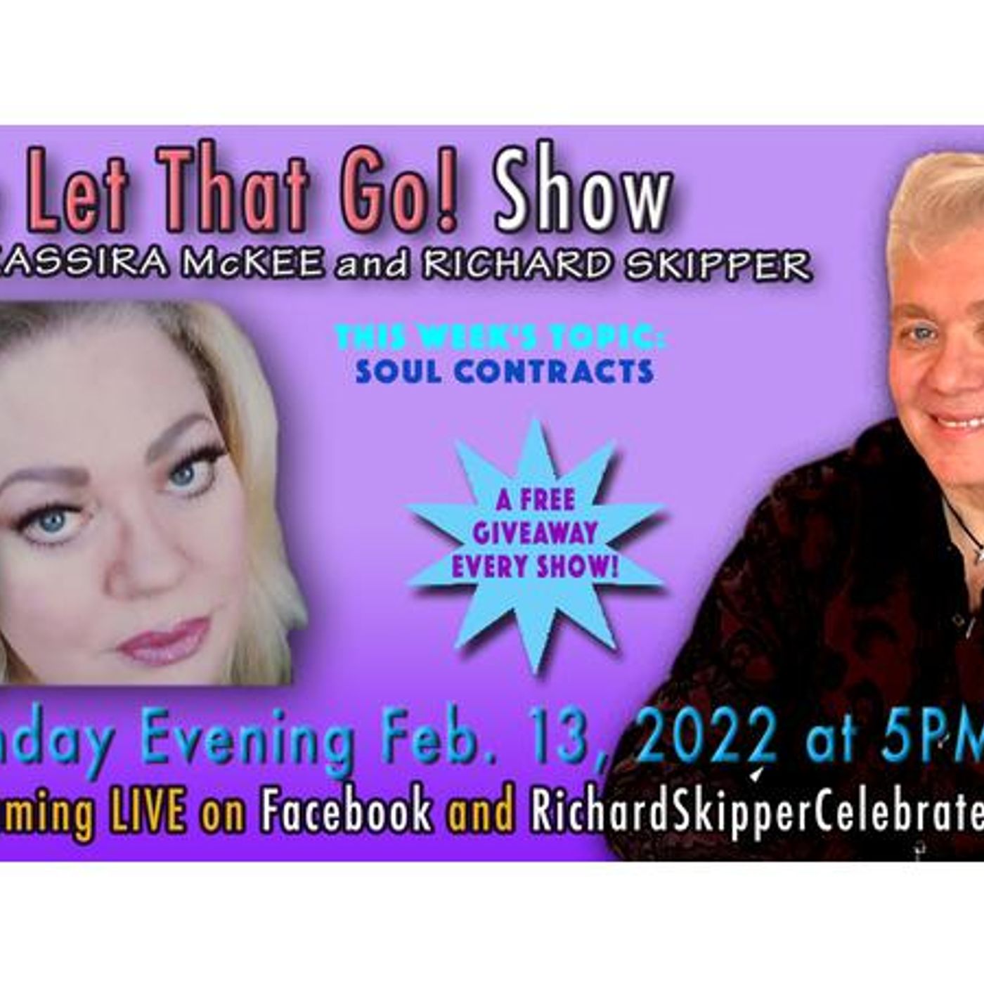 The Let That Go! Show With Kassira McKee and Richard Skipper 2/13/2022 episode artwork