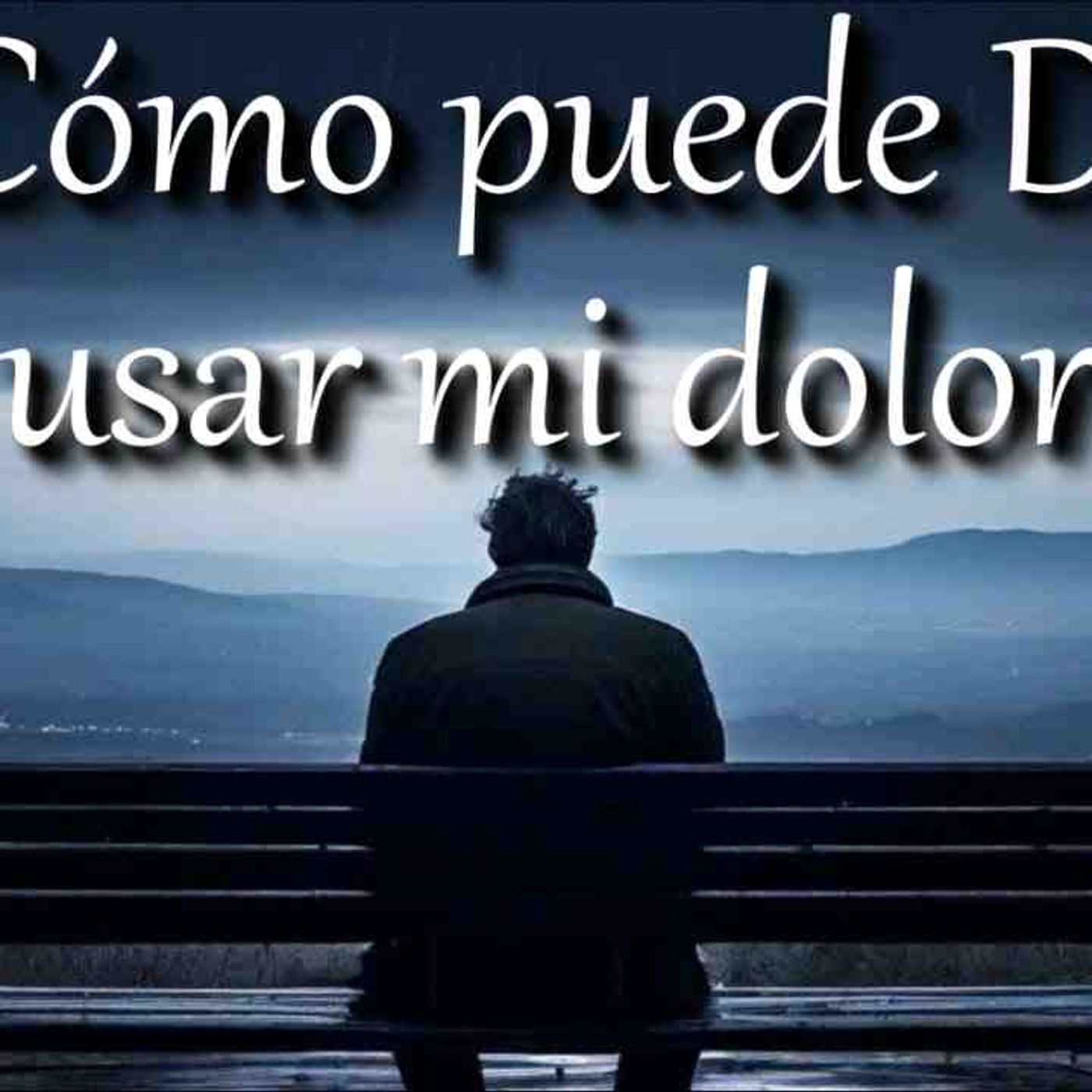 ¿Por qué Dios permite que nos pasen cosas malas_ _ Reflexion cristiana _ Biblia(MP3_160K) episode artwork