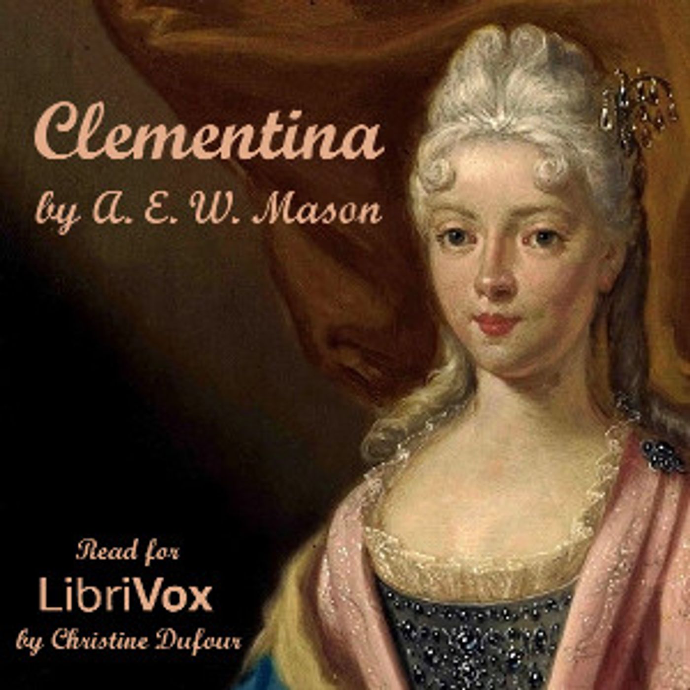 Clementina by A. E. W. Mason (1865 – 1948)