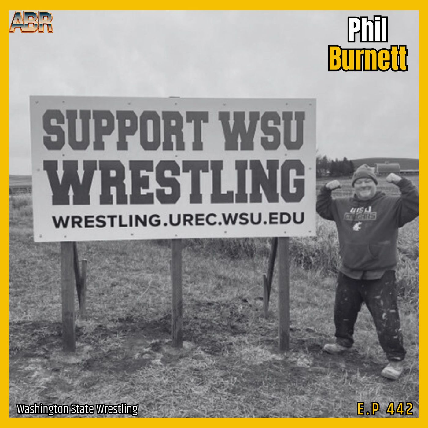ABR 442: Phil Burnett on Building Washington State Wrestling into an NCWA Contender | WSU Wrestling, Recruiting, Academics & Program Culture