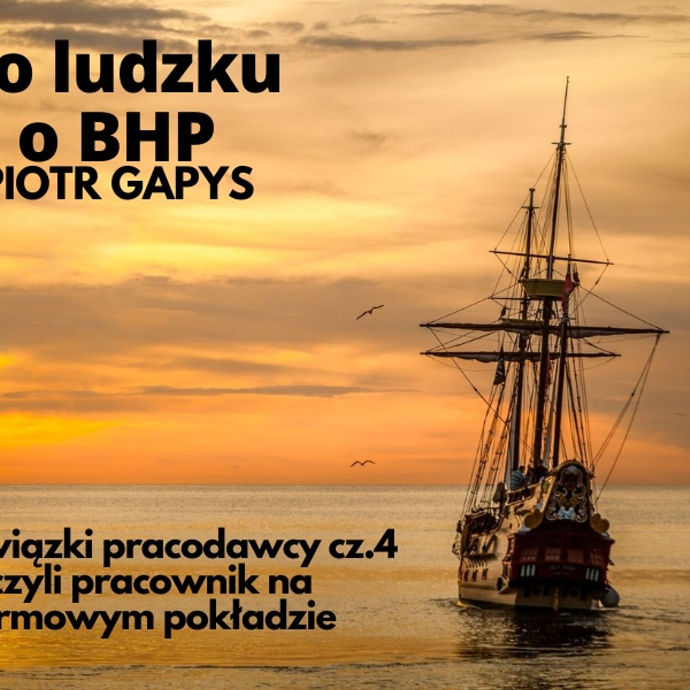 Odcinek 9_Obowiazki pracodawcy cz.4 czyli pracownik na firmowym pokadzie episode artwork