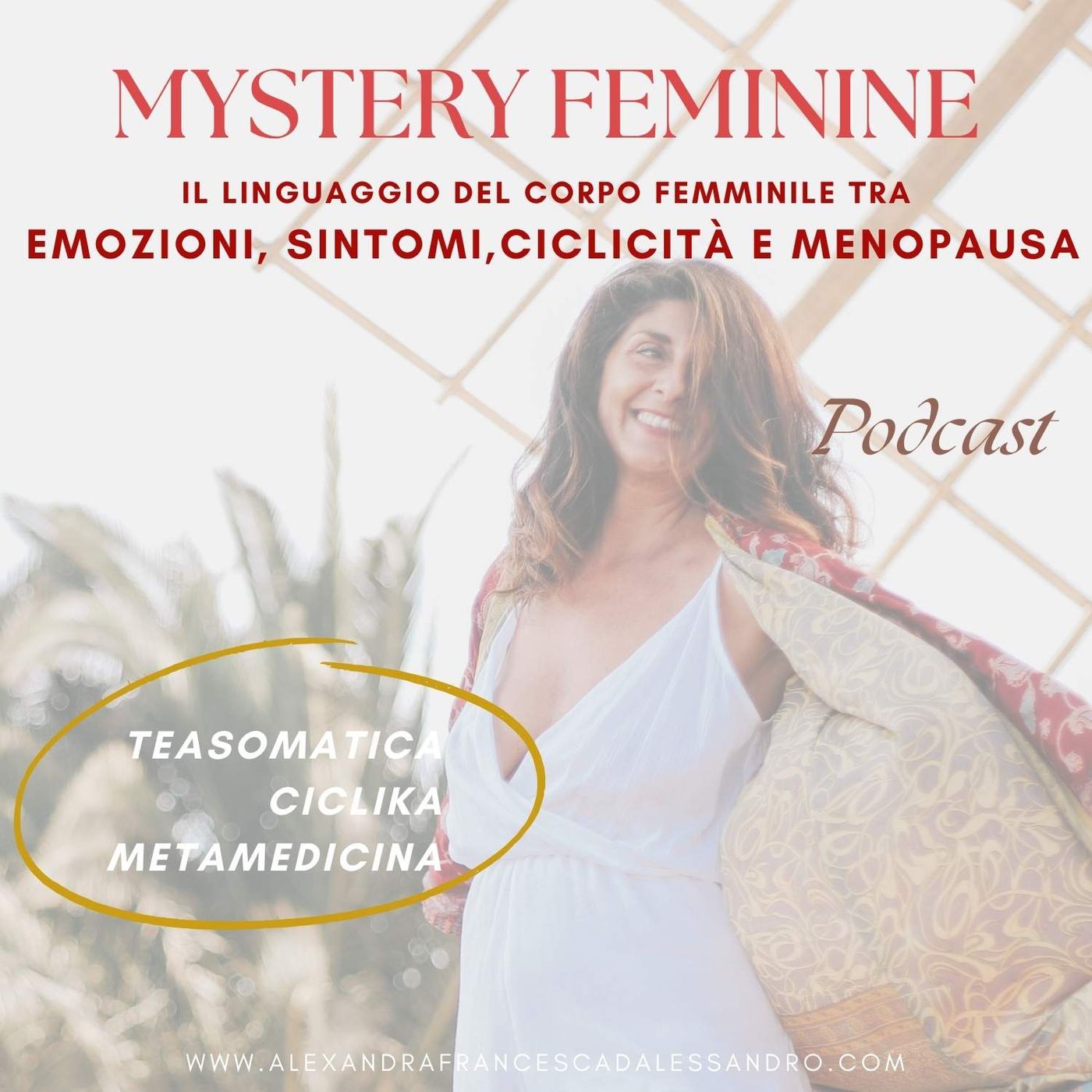 MYSTERY FEMININE: il linguaggio del corpo femminile tra emozioni, sintomi, ciclicità e menopausa