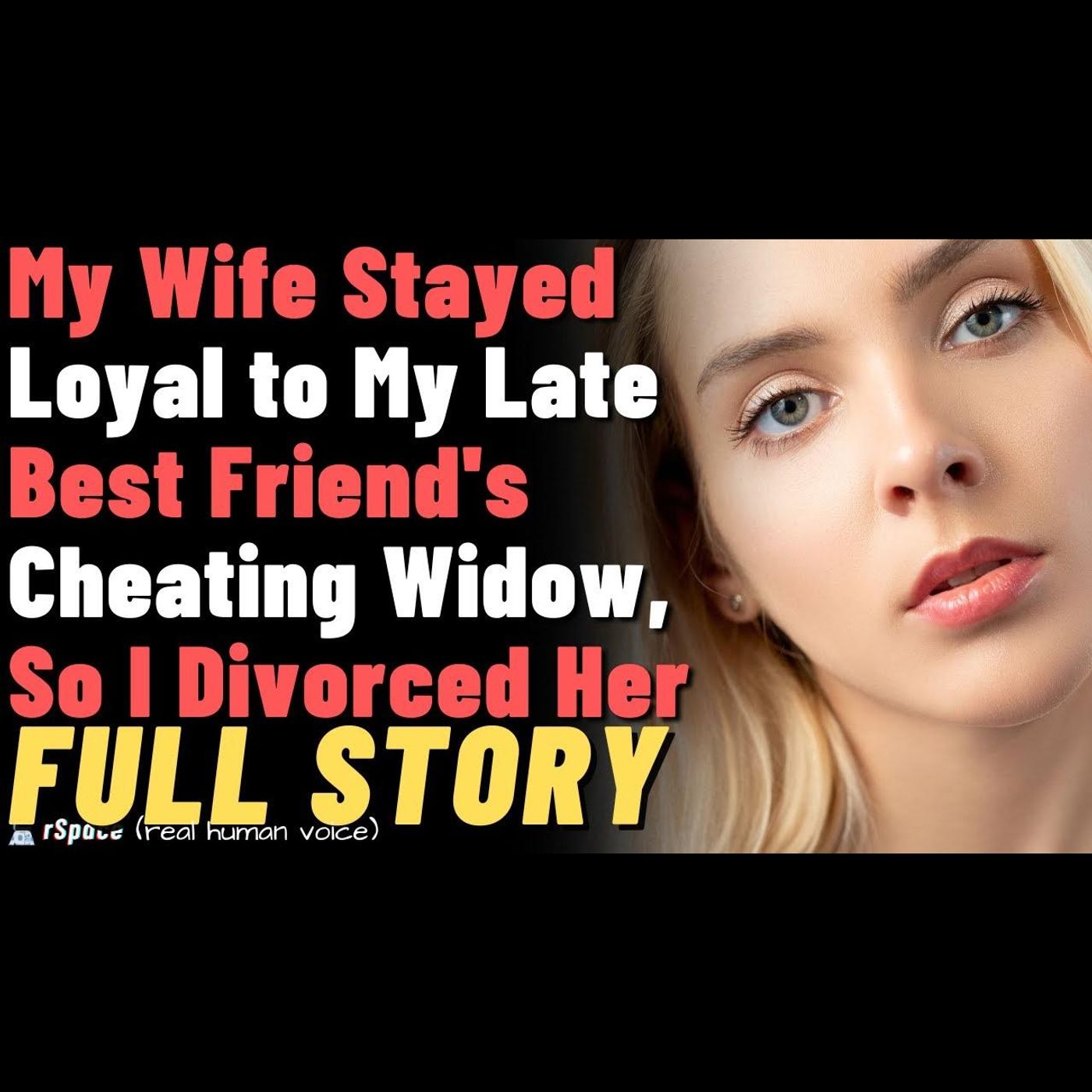 My Wife Stayed Loyal to My Late Best Friend's Cheating Widow, So I Divorced Her episode artwork