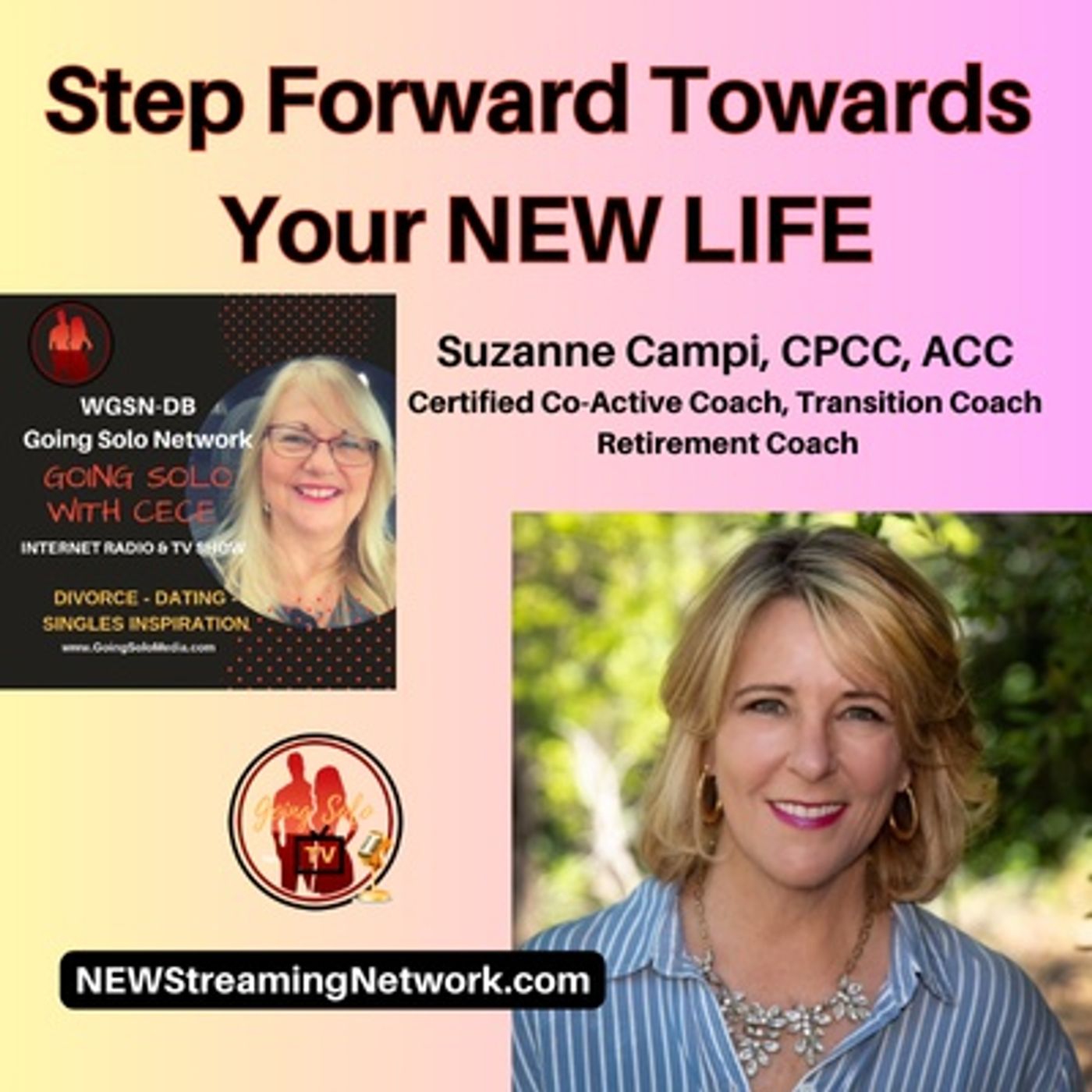 Step Forward Towards Your NEW LIFE! Join Guest Suzanne Campi