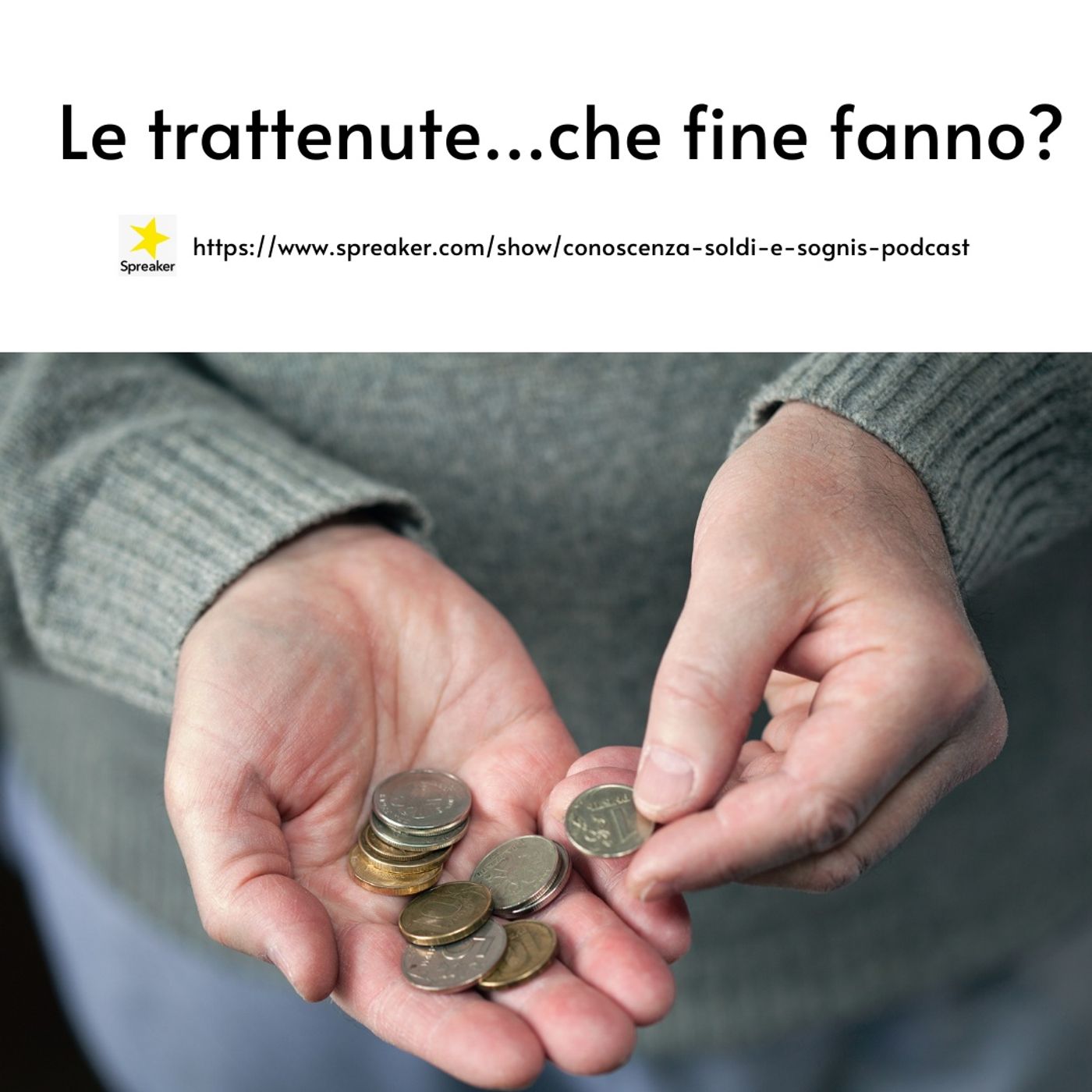 Conoscenza soldi e sogni
