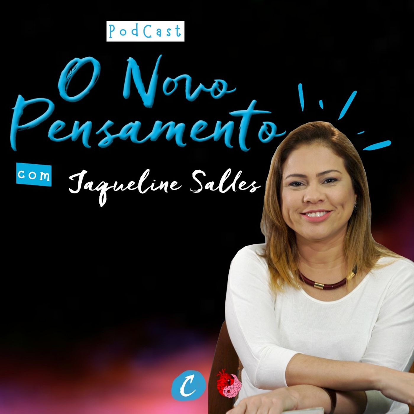 O Novo Pensamento com Jaqueline Salles