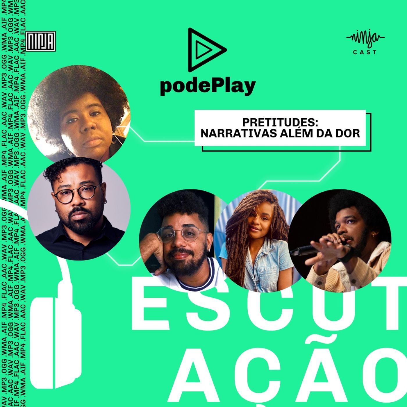 #podePlay - Semana do Podcast da Mídia NINJA