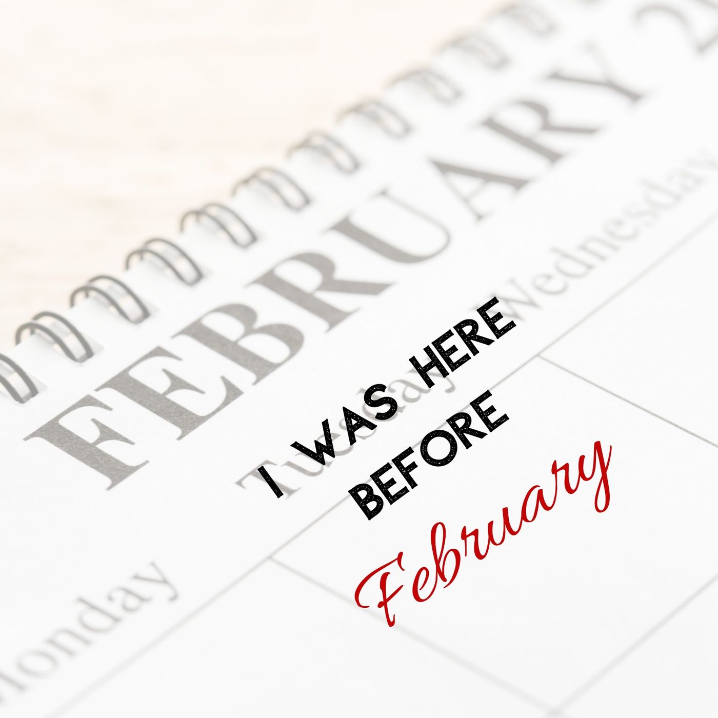 Spoken Word: I Was Here Before February