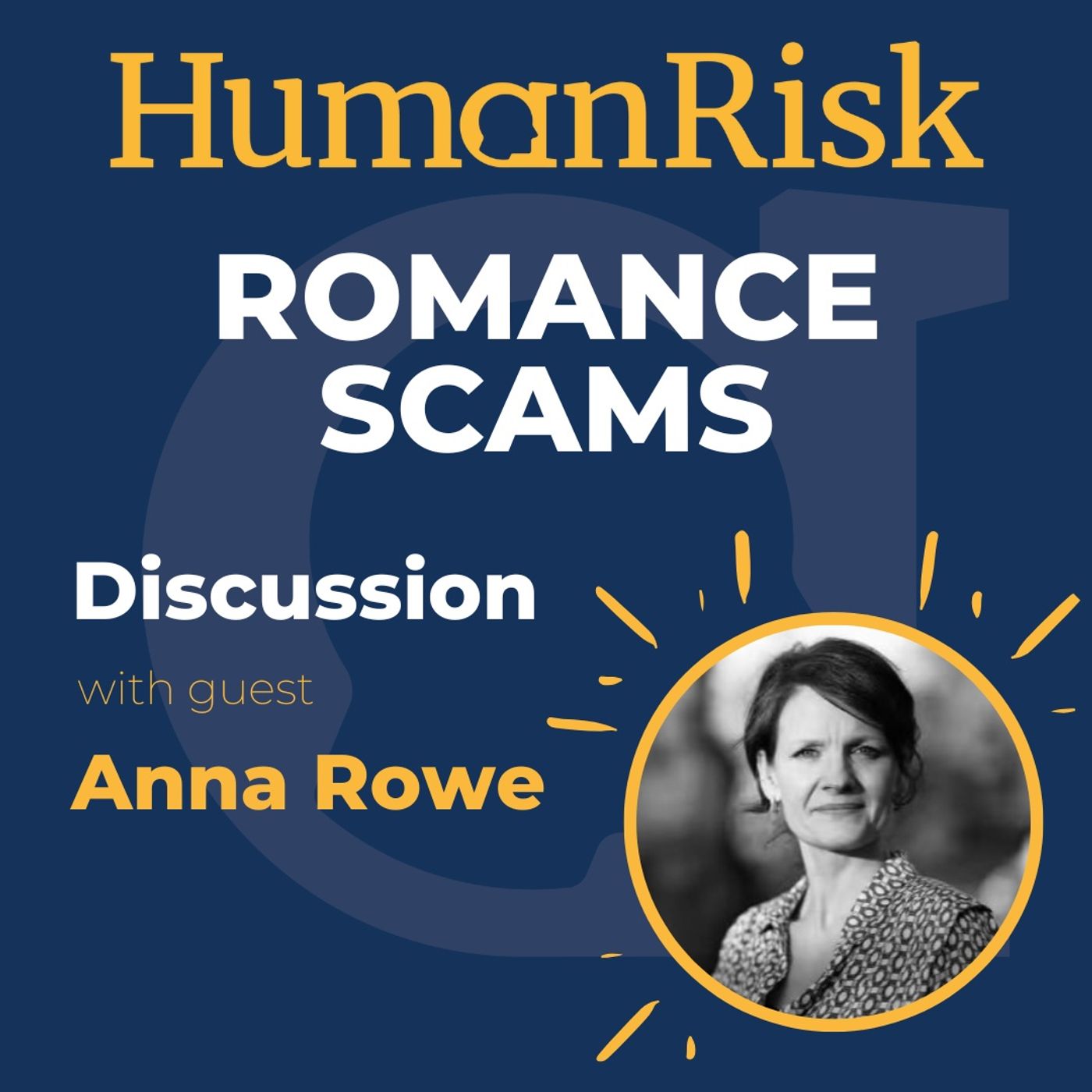 Anna Rowe on Romance Scams