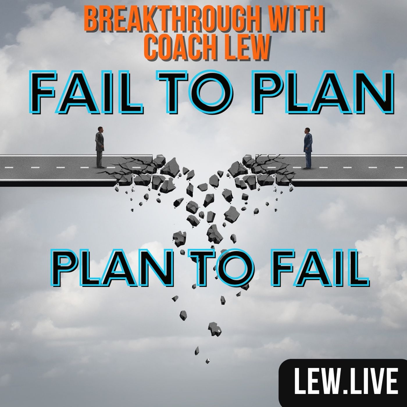 Fail to plan, plan to fail episode artwork