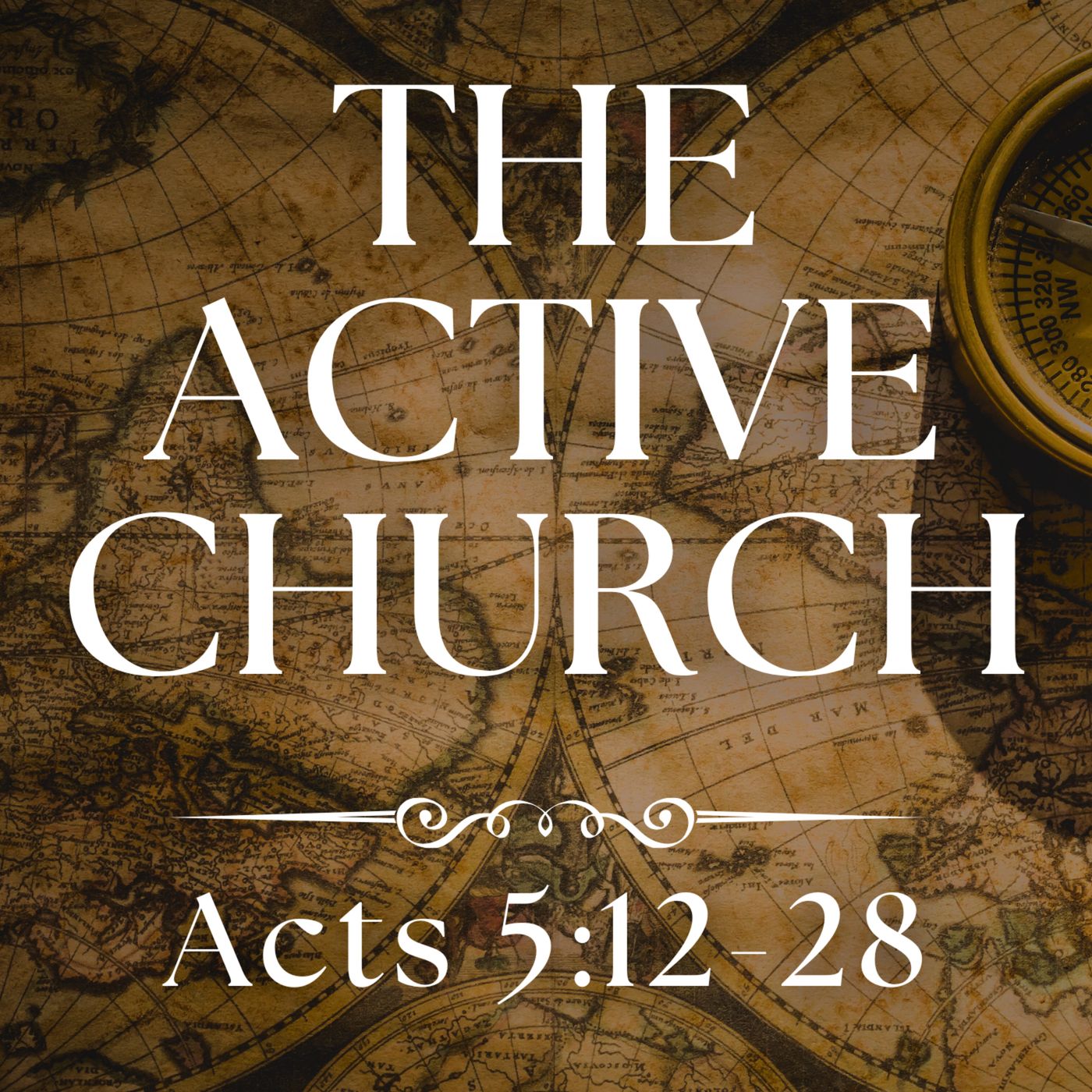 The Active Church - Acts 5:12-28