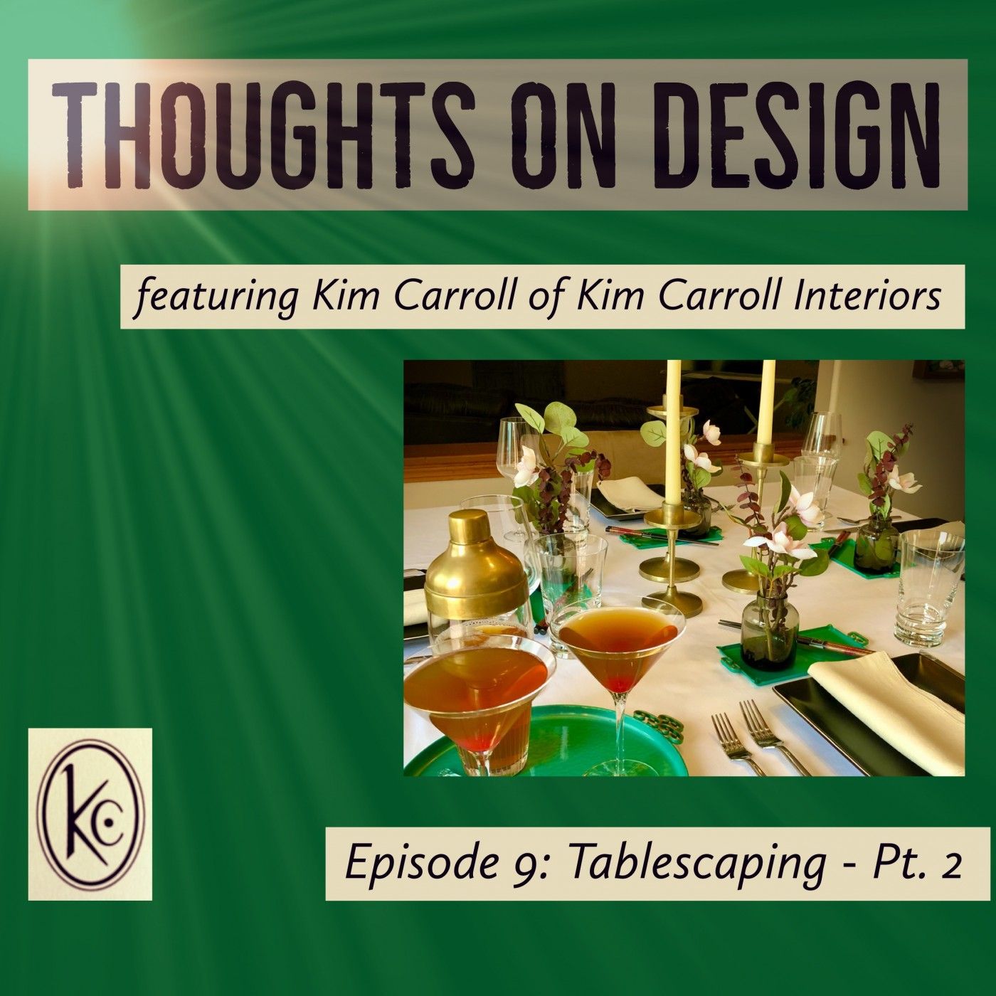 Thoughts on Design - featuring Kim Carroll Interiors