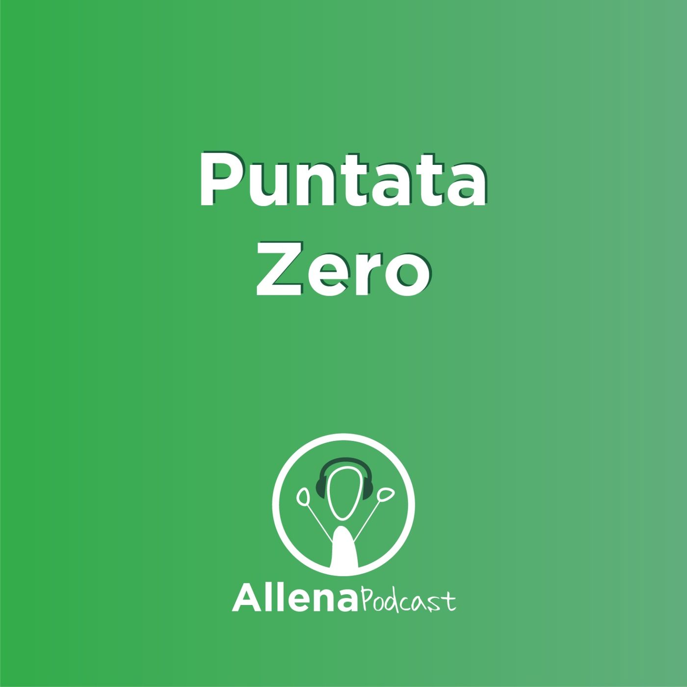 AllenaPodcast Puntata 0