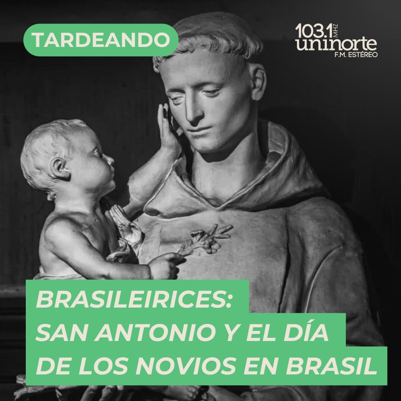 Brasileirices :: San Antonio y el día de los novios en Brasil episode artwork