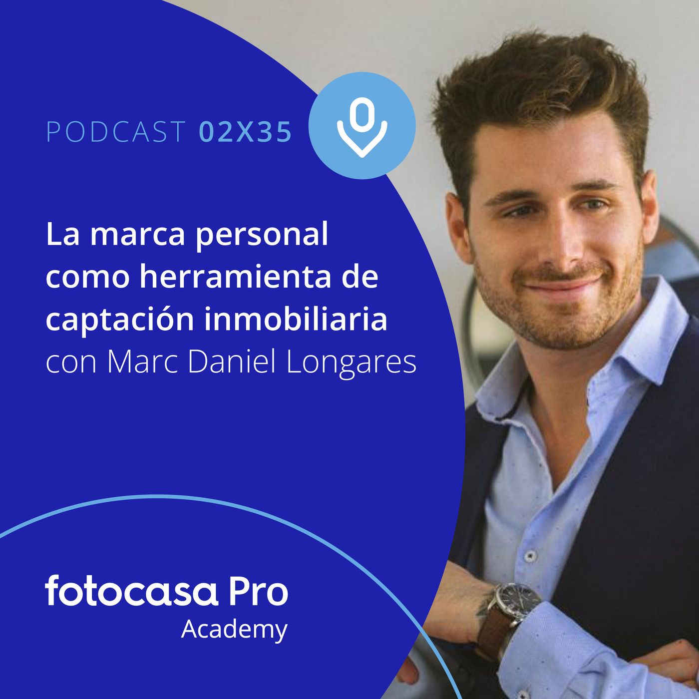 Episodio 35: La marca personal como herramienta de captación inmobiliaria