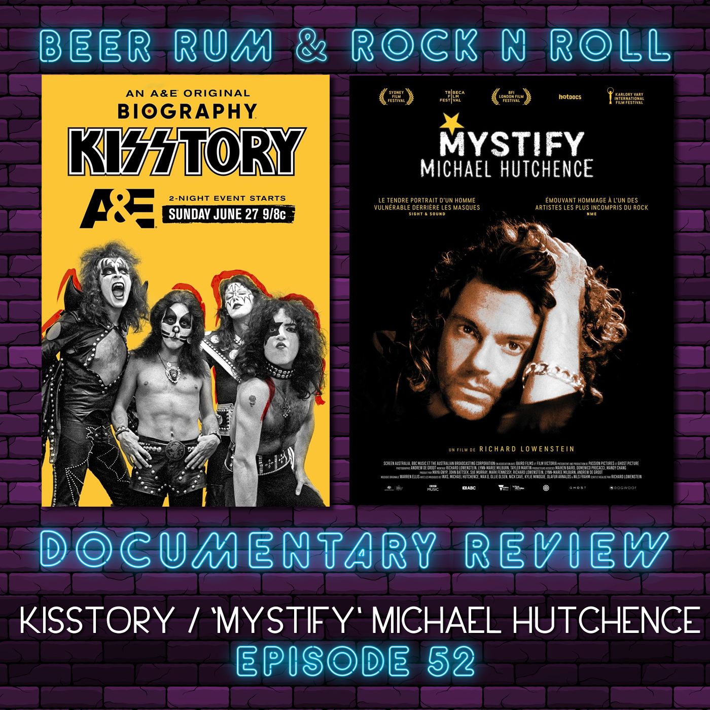 Episode 52 | DOCUMENTARY REVIEWS OF 'KISSTORY' / MICHAEL HUTCHENCE 'MYSTIFY' / '1971'...plus ROCK NEWS episode artwork