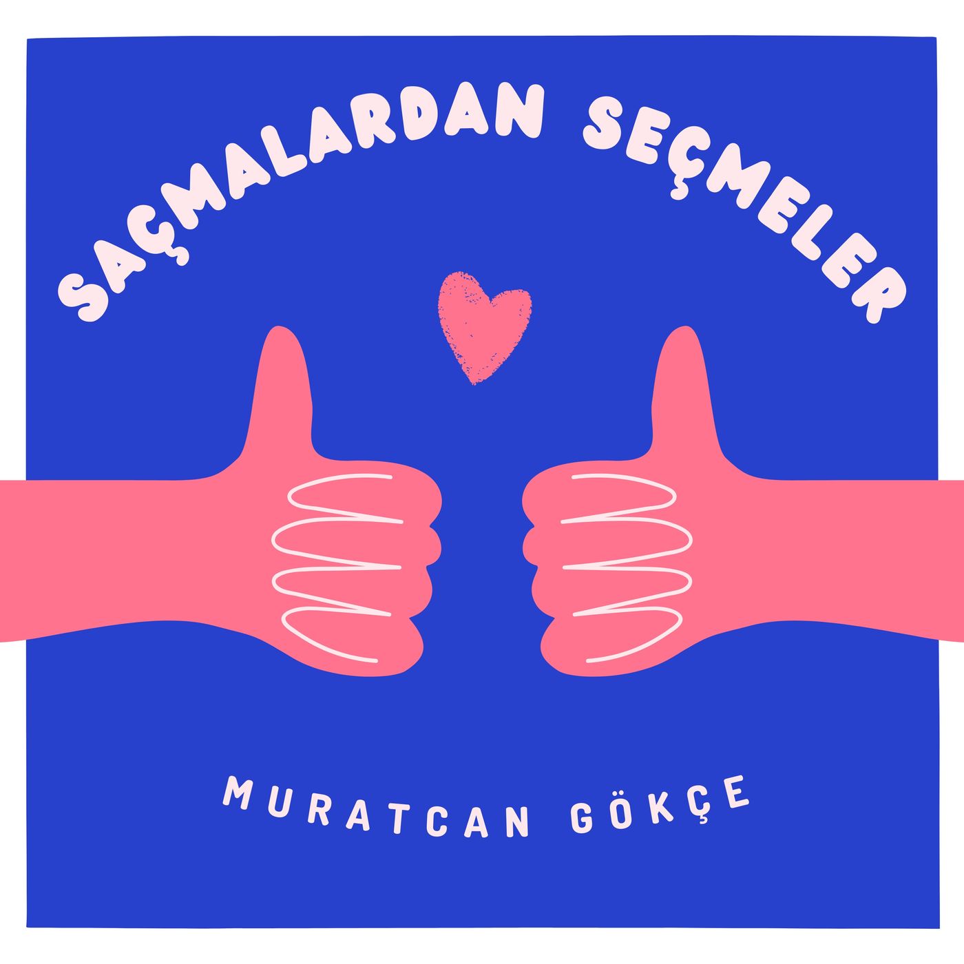 Saçmalardan Seçmeler