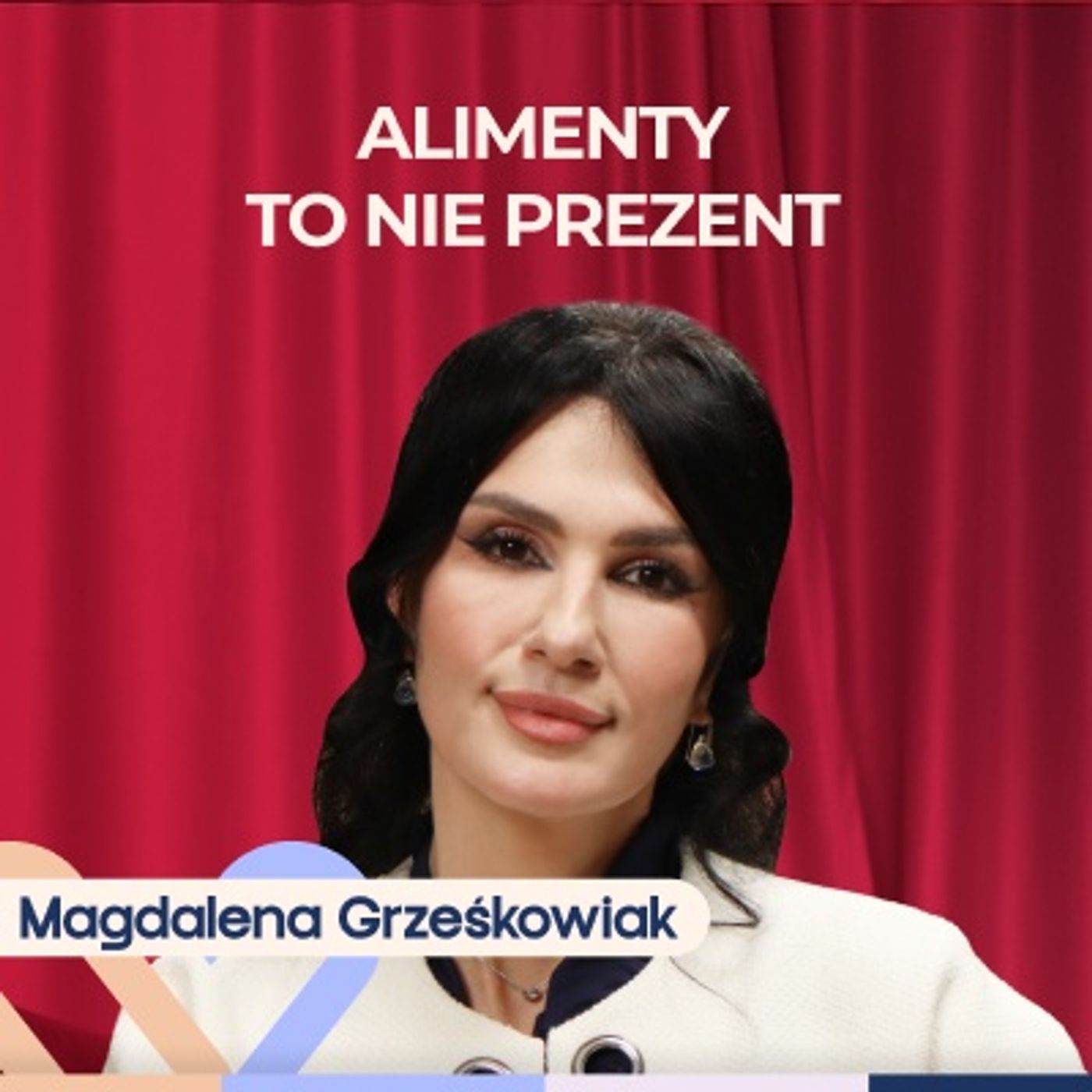 Magdalena Grześkowiak: Alimenty na dziecko —  jak nie dać się oszukać? | Well Be Stories episode artwork