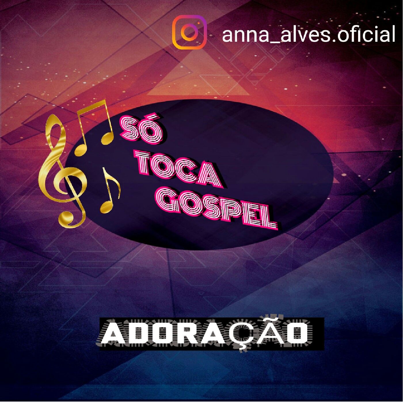 SÓ TOCA GOSPEL - ADORAÇÃO