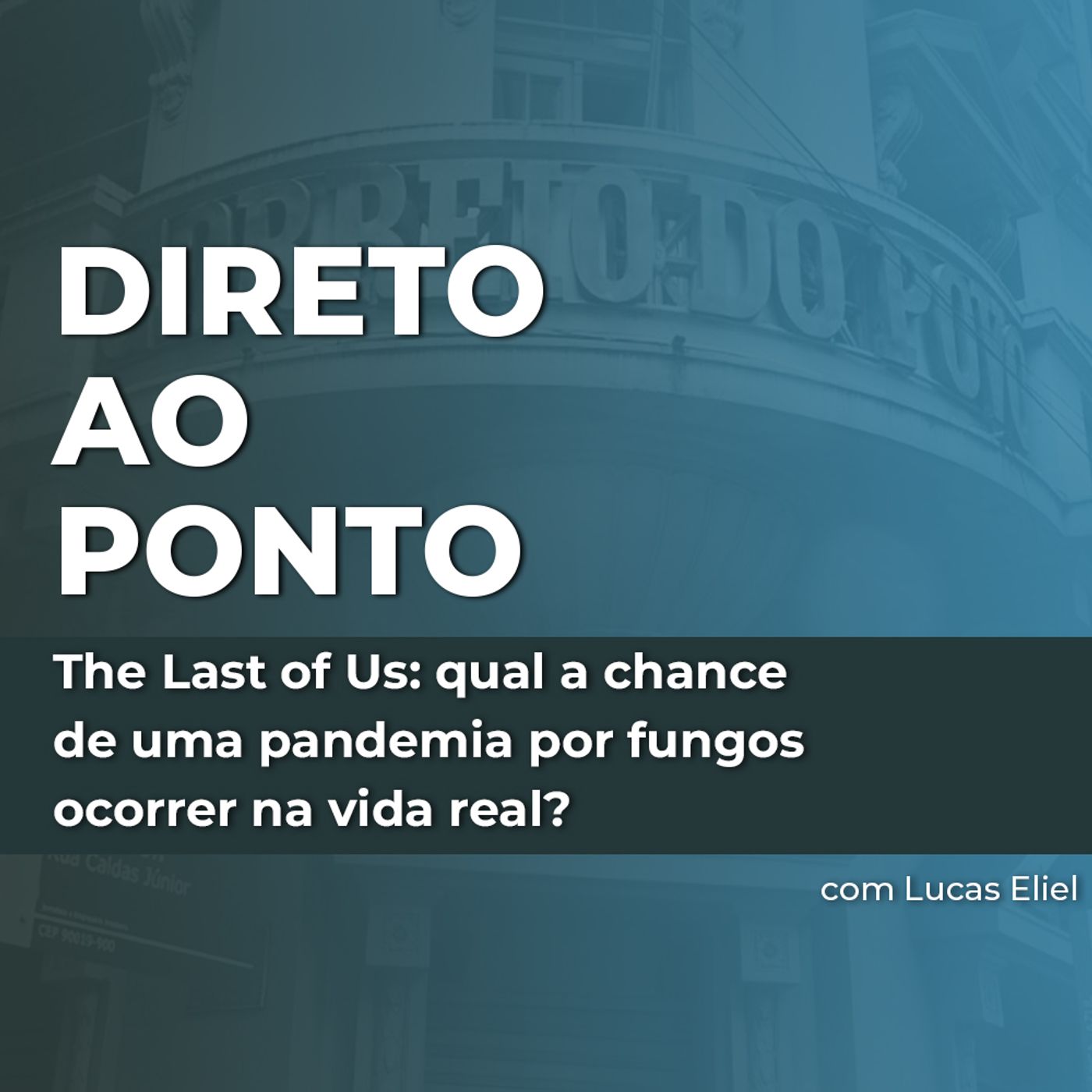 "The Last of Us": qual a chance de uma pandemia por fungos ocorrer na vida real? episode artwork