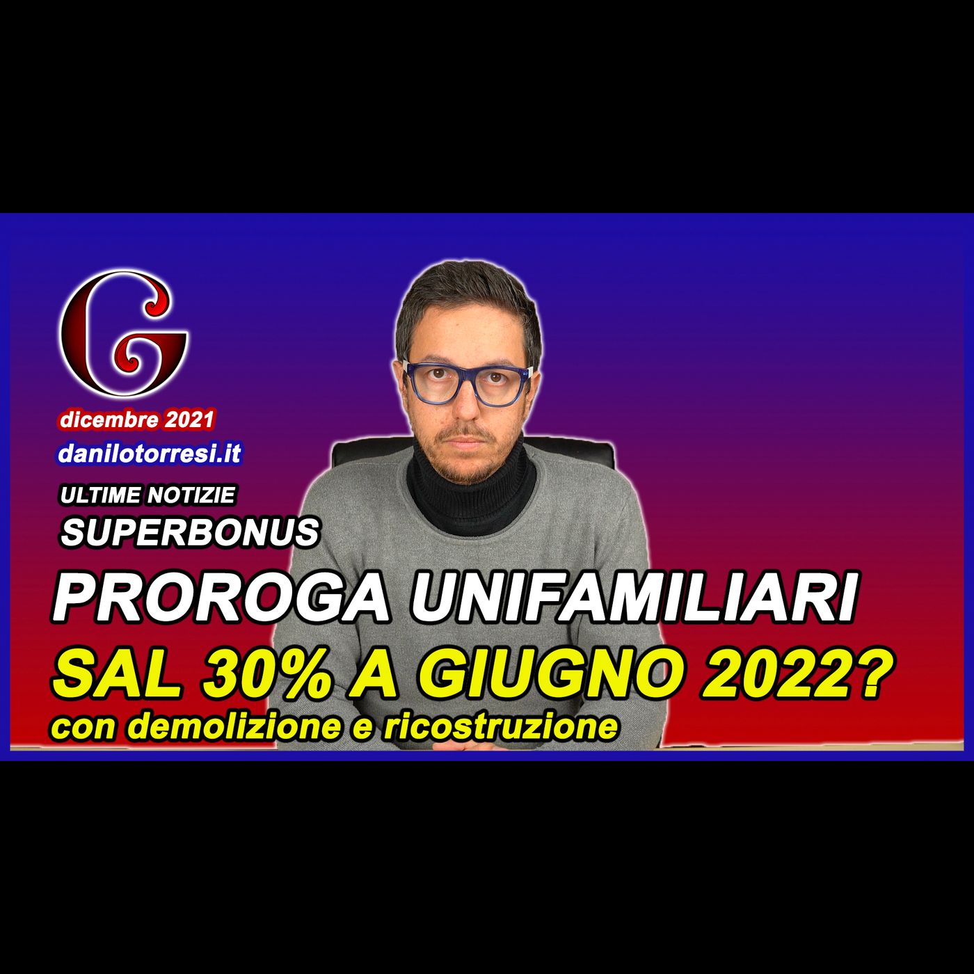 SUPERBONUS 110 ultime notizie - proroga unifamiliari SAL 30 per cento e demolizione e ricostruzione episode artwork