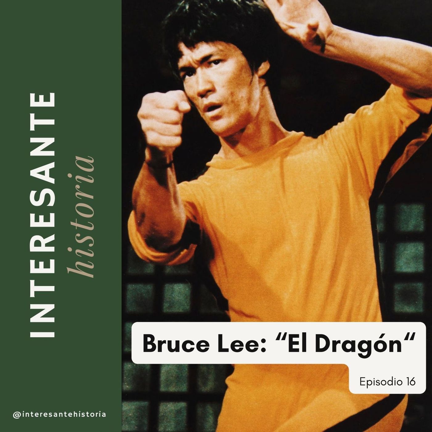 Bruce Lee: "El Dragón"