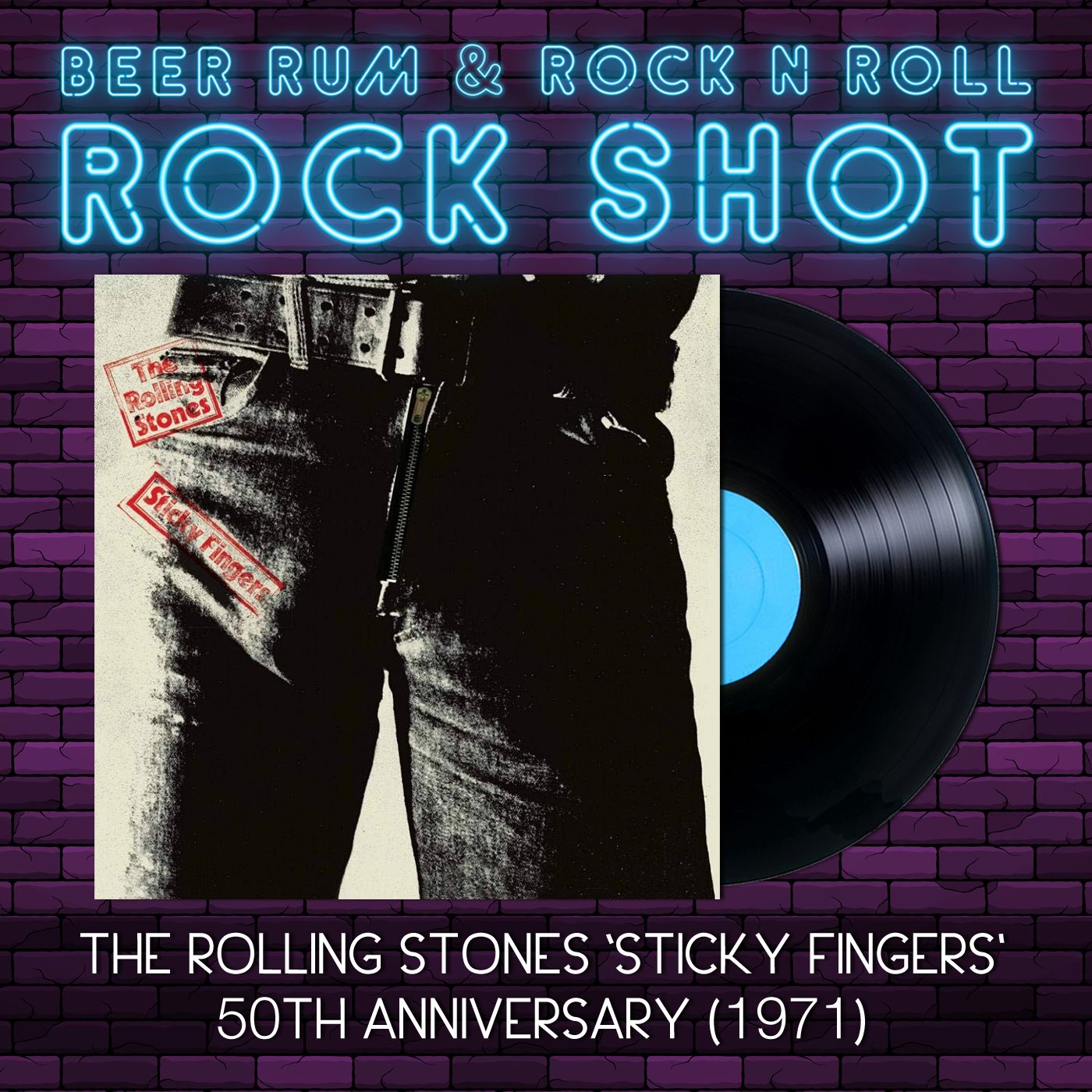 Rock Shot | THE ROLLING STONES 'STICKY FINGERS' 50TH ANNIVERSARY episode artwork