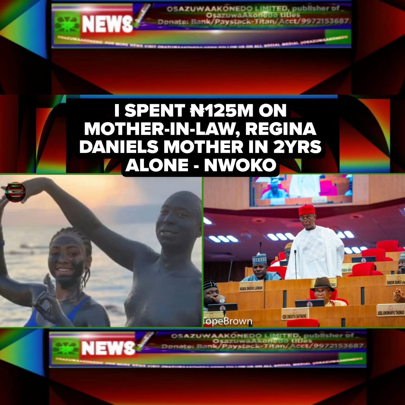 I Spent ₦125m On Mother-In-Law, Regina Daniels Mother In 2yrs Alone - Nwoko I Spent ₦125m On Mother-In-Law, Regina Daniels Mother In 2yrs Alone - Nwoko