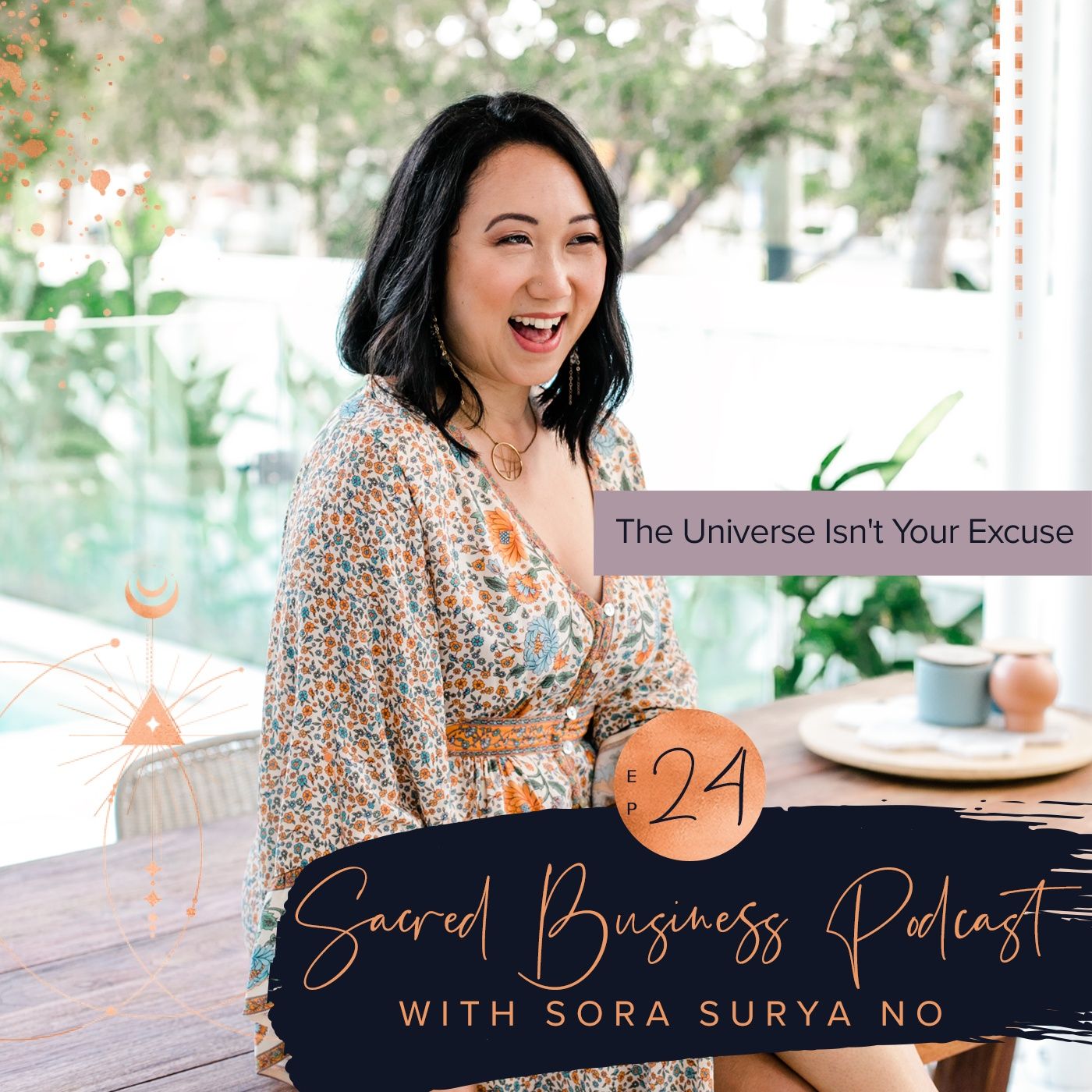 Ep 24: Using the Universe as an Excuse