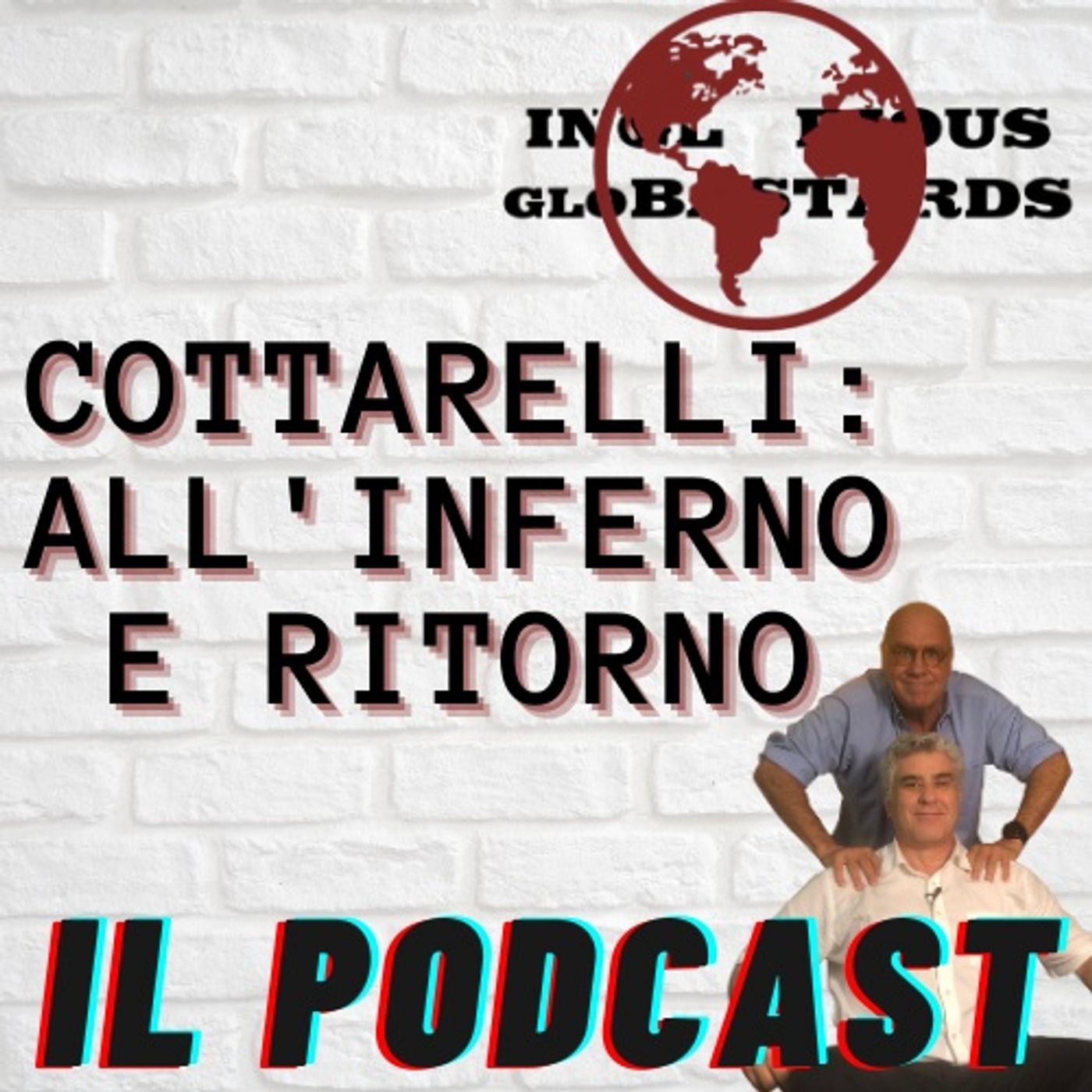 Inglorious Globastards - PODCAST