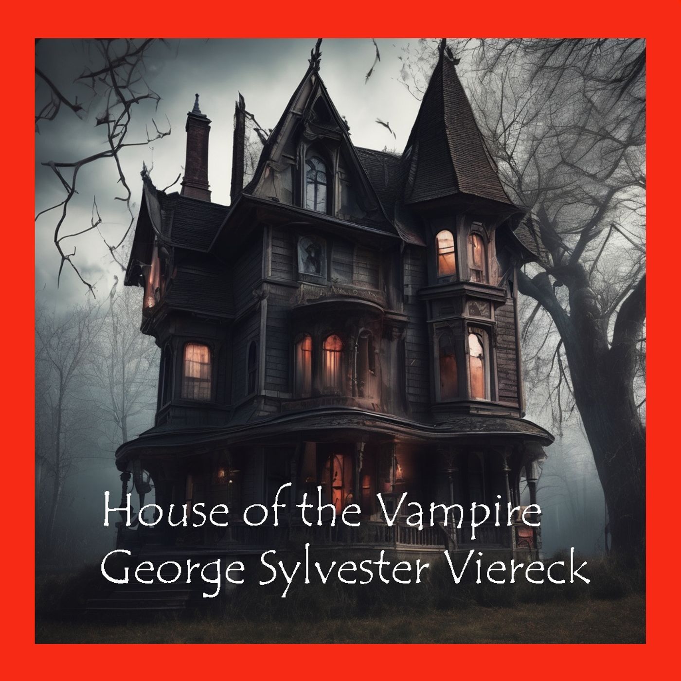 The House of the Vampire