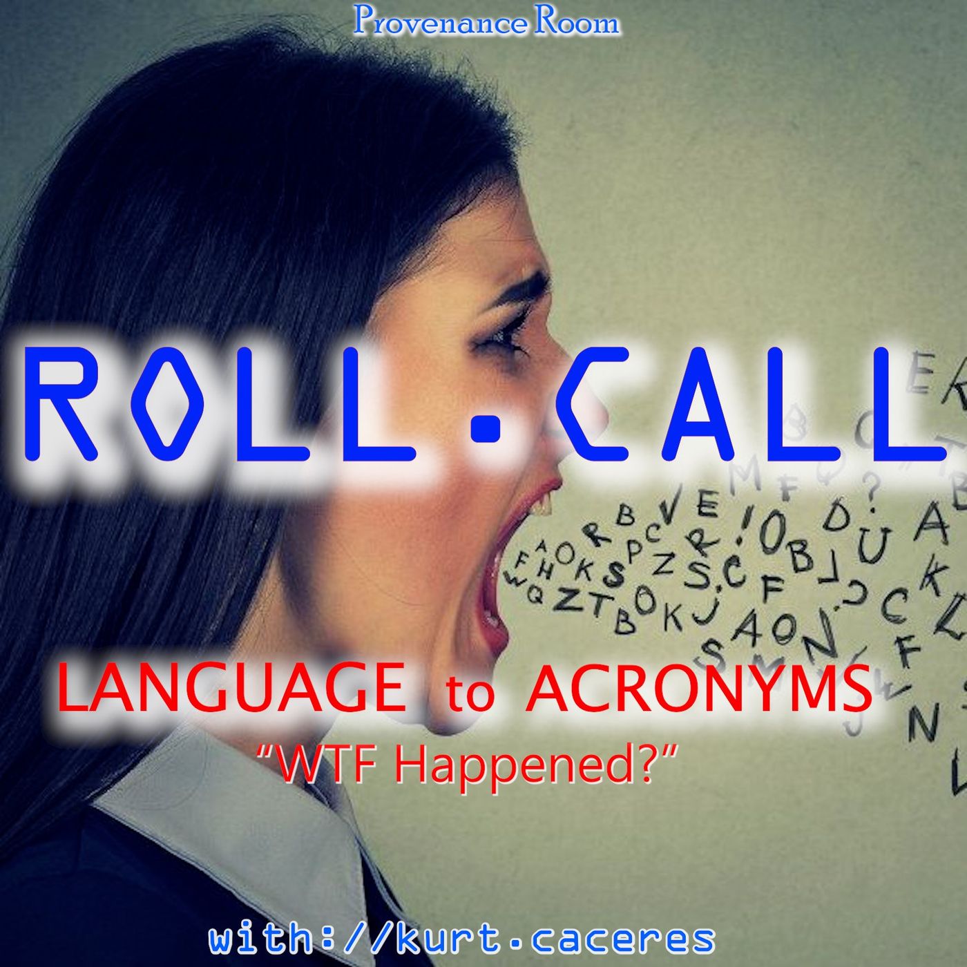 Roll Call -with Kurt Caceres
