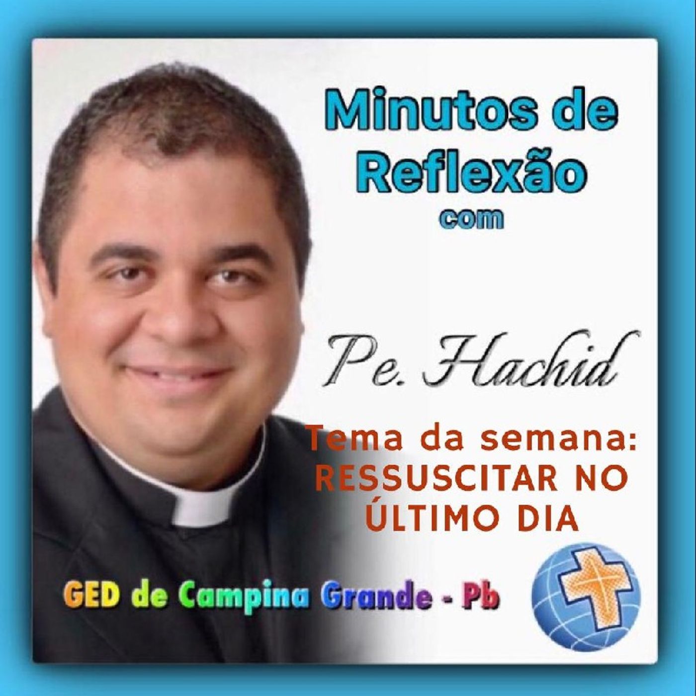 Minutos De Reflexão Com Pe.Hachid episode artwork