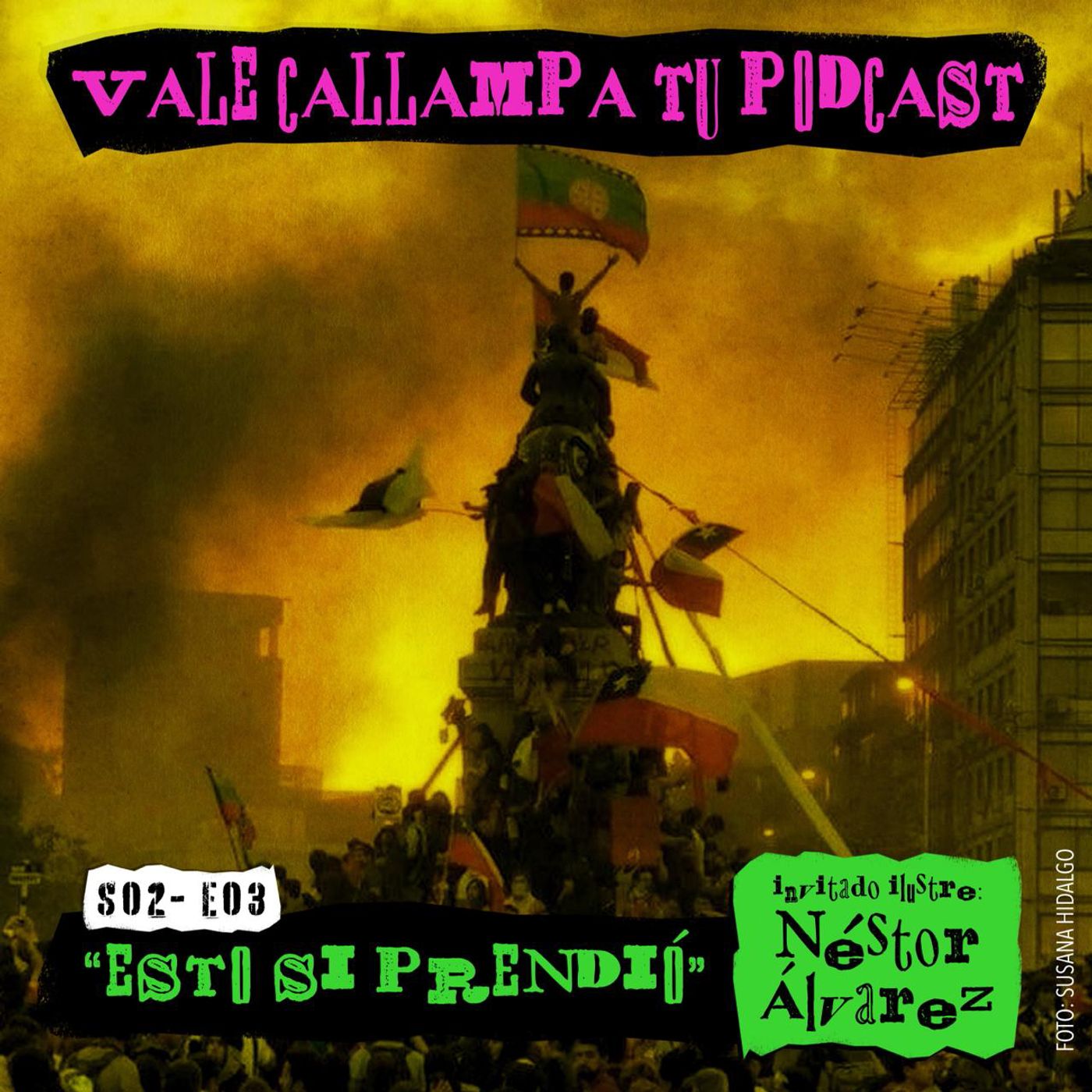 ¡Vale callampa tu podcast!