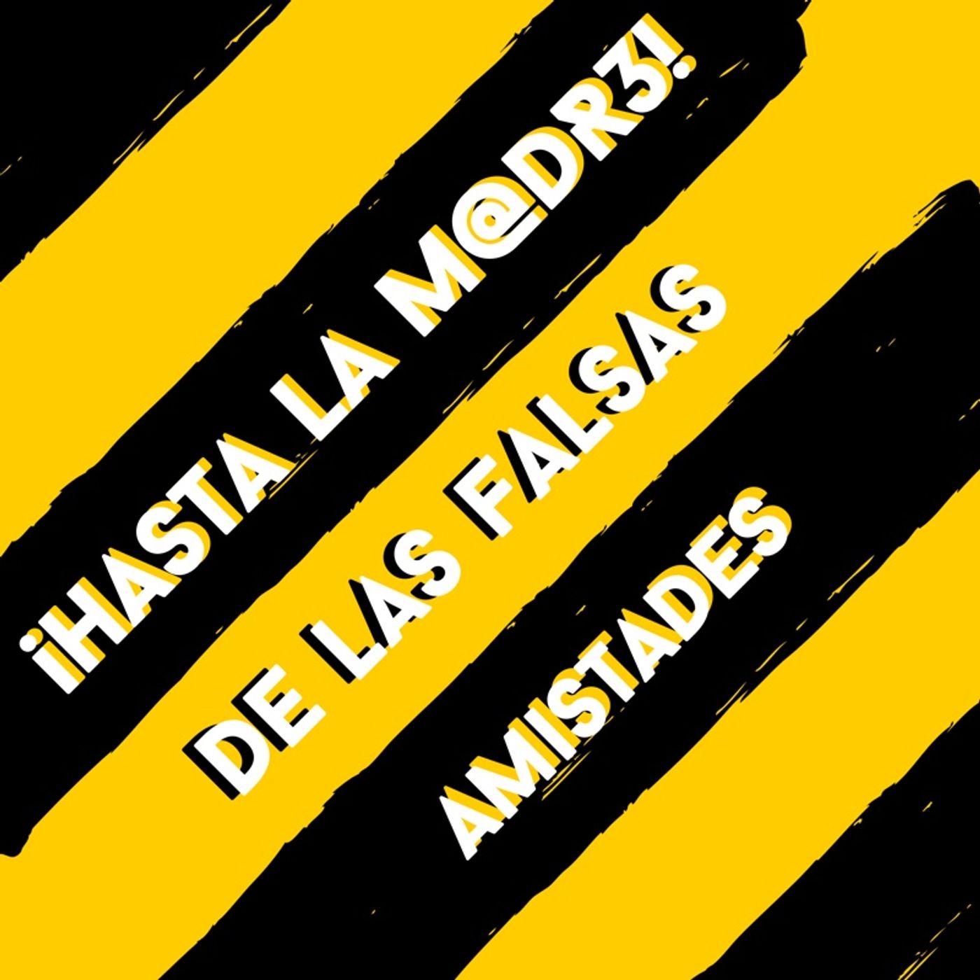 Hasta La Madre