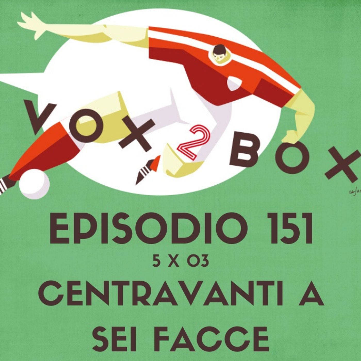Episodio 151 (5x03) - Centravanti a Sei Facce