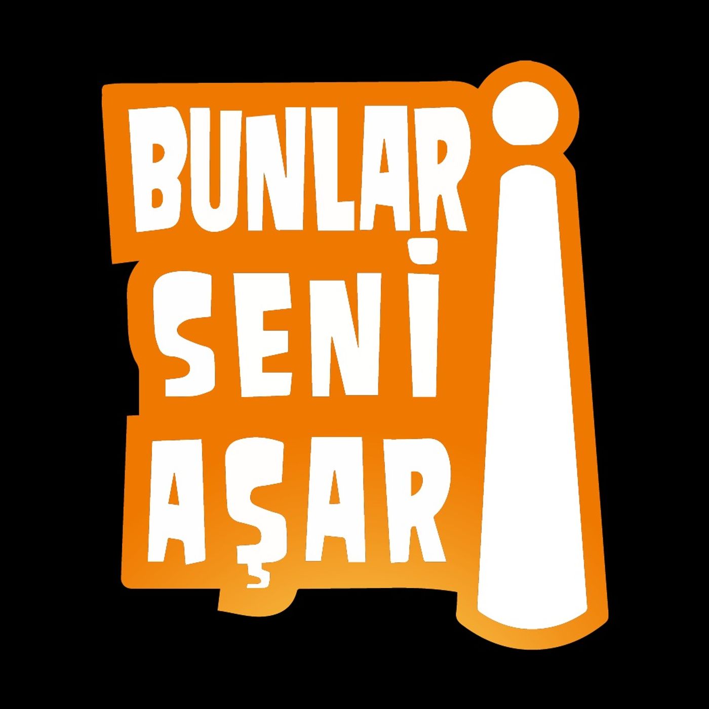 Bunlar Seni Aşar