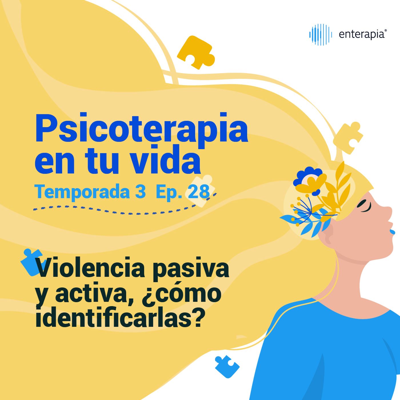 Ep. 28 Violencia pasiva y activa, ¿cómo identificarlas?