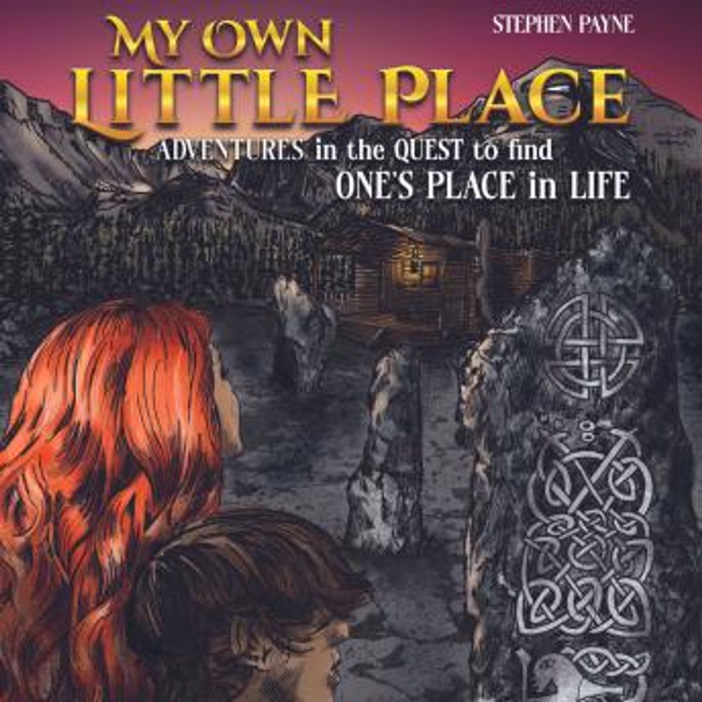 My Own Little Place: Adventures in the Quest to Find One's Place in Life by Stephen Payne episode artwork