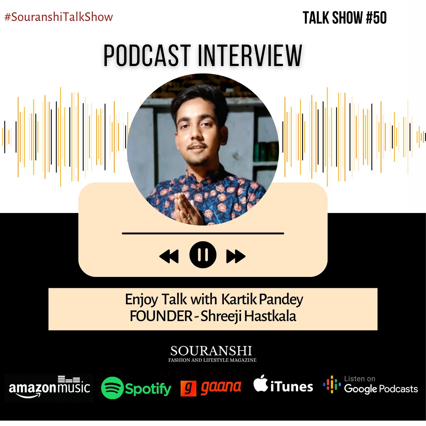 Souranshi Magazine | Podcast Interviews
