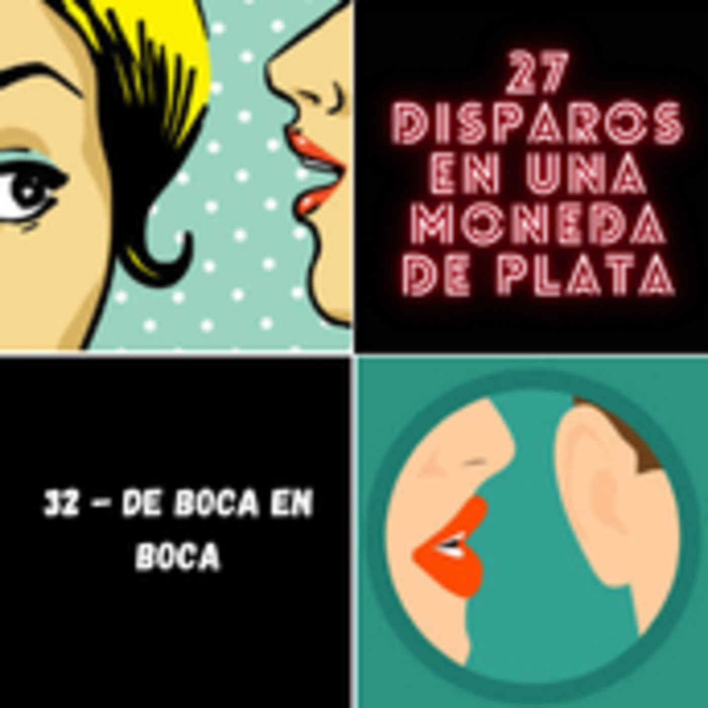 32 - De boca en boca episode artwork