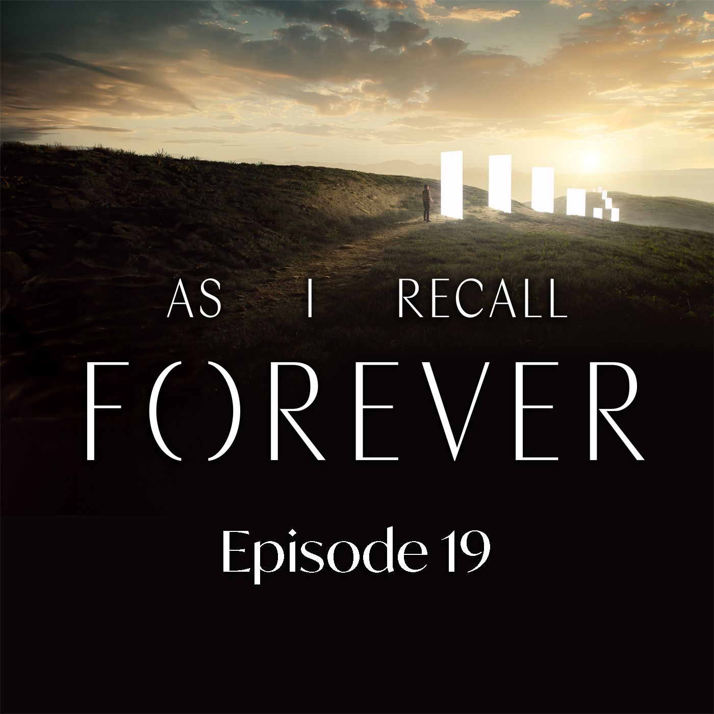 Episode 19- Defining Moments of FOREVER