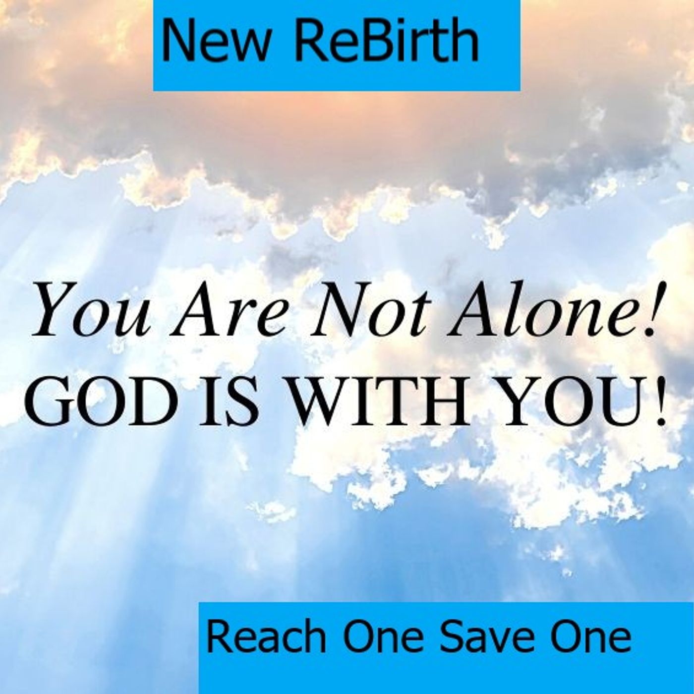 Thursday June 11,2026 New ReBirth  You are not alone episode artwork