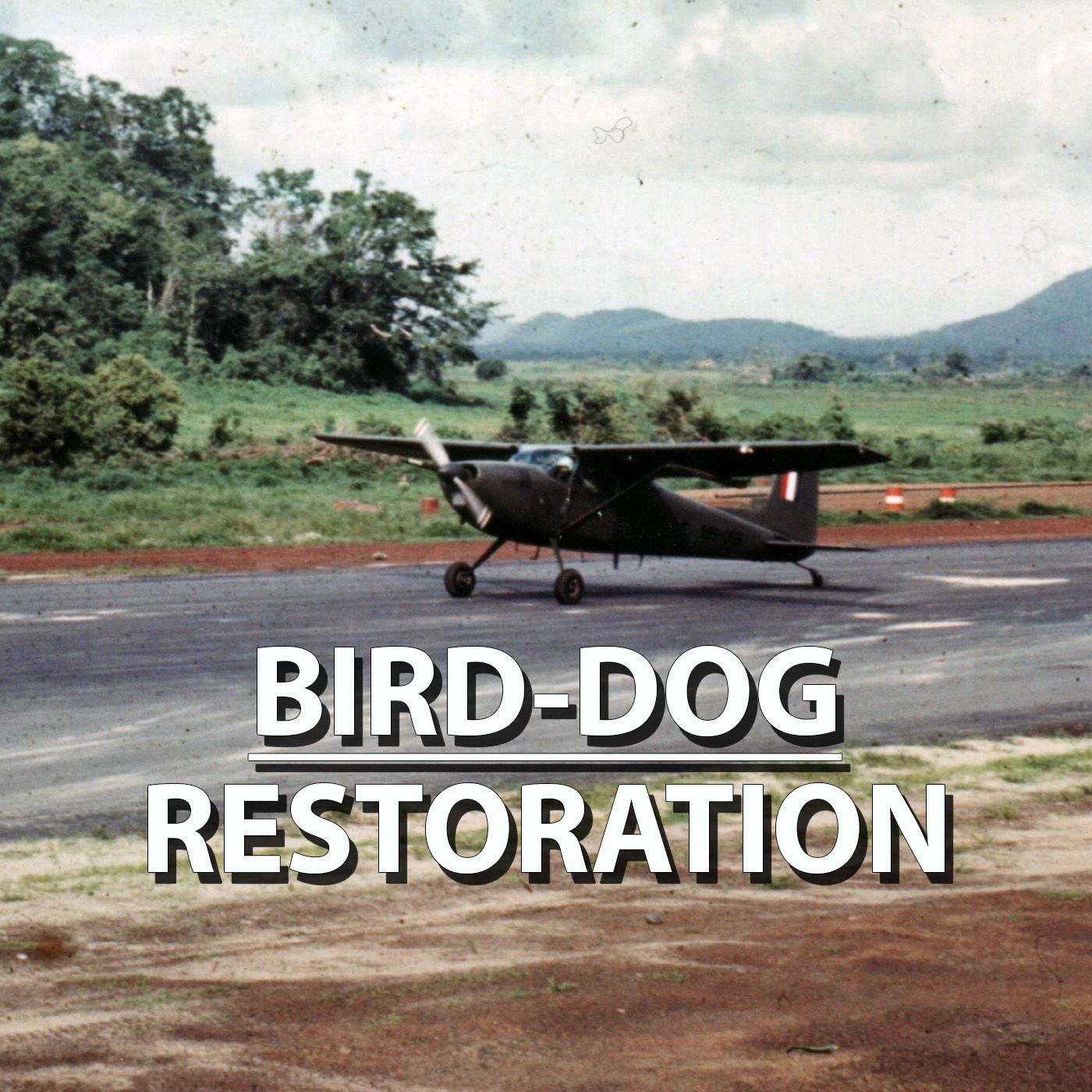 Restoration of a Vietnam era O1A Bird Dog - National Vietnam Veterans Museum - Victoria Australia S2 E5 episode artwork