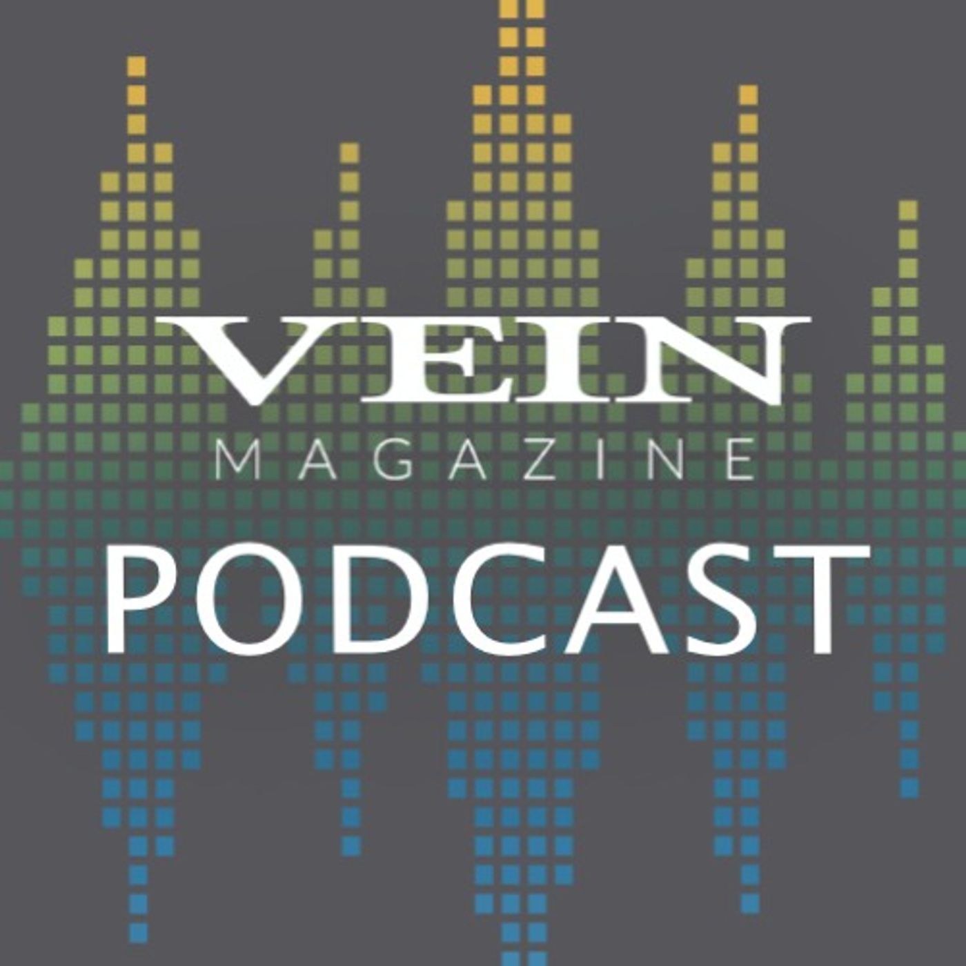 The VEIN Magazine Podcast