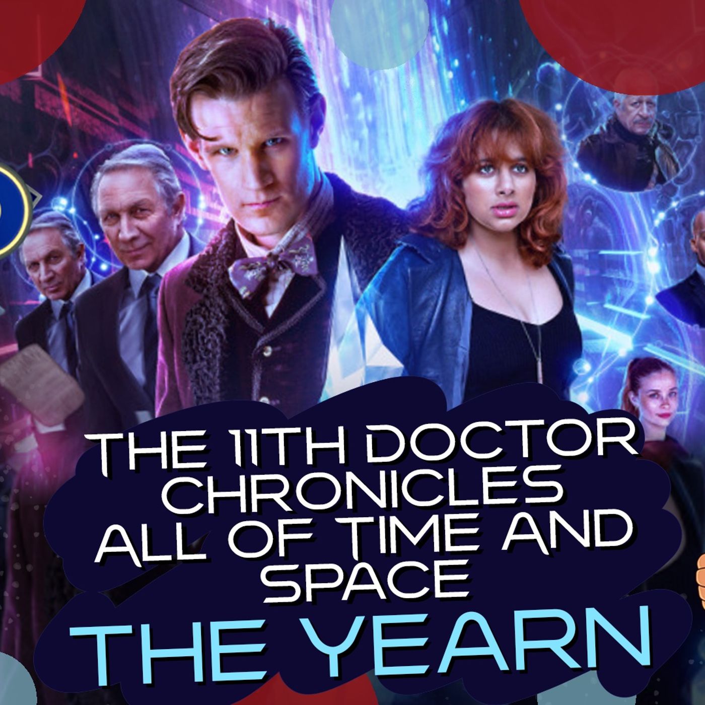 The 11th Doctor Chronicles All of Time and Space The Yearn episode artwork